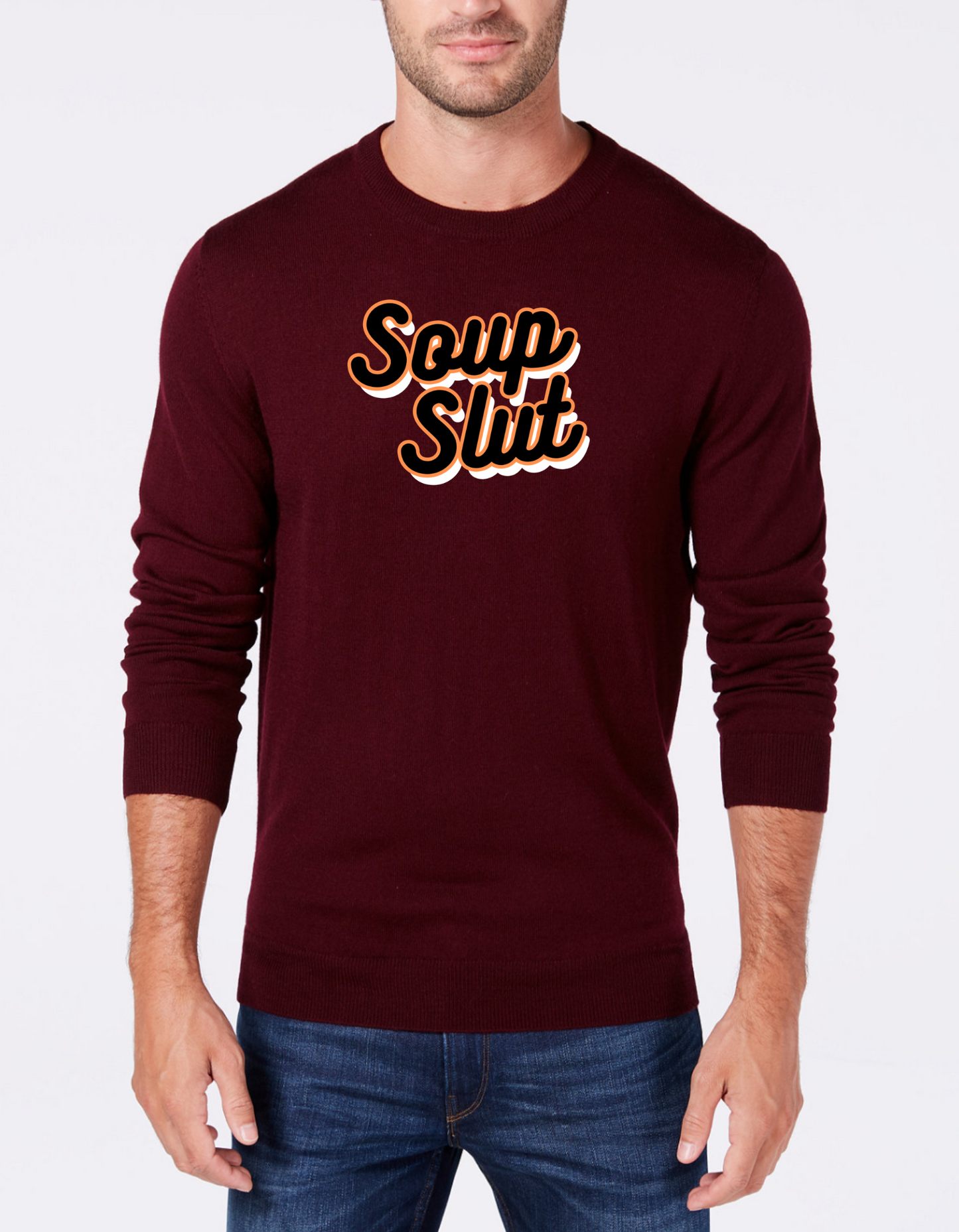 Soup Slut Sweatshirt
