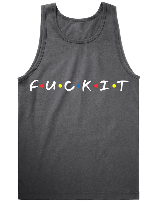 Friends or F_ckit
